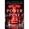 کتاب Power Play اثر Tim Higgins انتشارات Doubleday