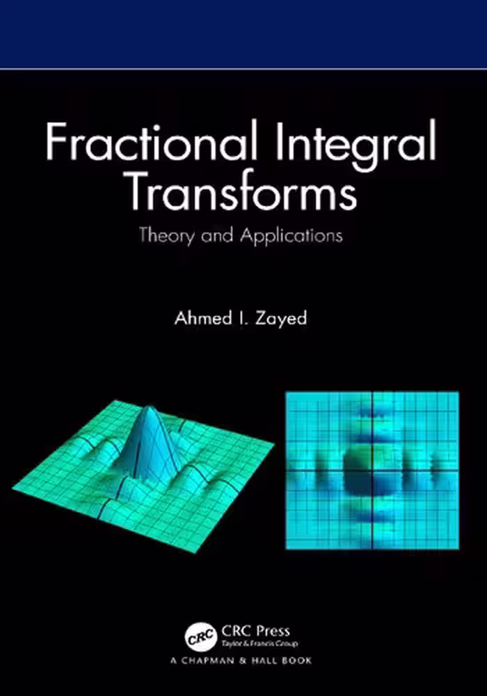 خرید و دانلود نسخه کامل کتاب Fractional Integral Transforms: Theory and Applications