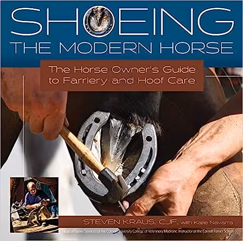 خرید و دانلود نسخه کامل کتاب Shoeing the Modern Horse: The Horse Owner's Guide to Farriery and Hoof Care -   Pdf