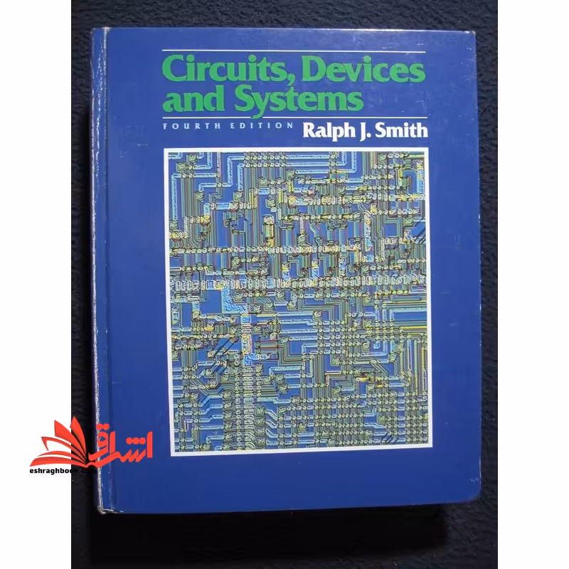 Circuits,devices and systems fourth edition در حد نو - فروشگاه کتاب اشراق