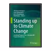 کتاب Standing up to Climate Change: Creating Prospects for a Sustainable Future in Rural Iran اثر جمعی از نویسندگان انتشارات مؤلفین طلایی