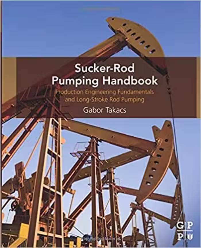 󾕇 دانلود کتاب Sucker-Rod Pumping Handbook - Production Engineering Fundamentals And Long-Stroke Rod Pumping, 2015 - دانلود کتاب های دانشگاهی