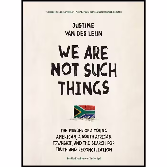 کتاب We Are Not Such Things اثر Justine van der Leun and Erin Bennett انتشارات Blackstone on Brilliance