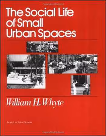 󾕇 دانلود کتاب The Social Life of Small Urban Spaces - دانلود کتاب های دانشگاهی