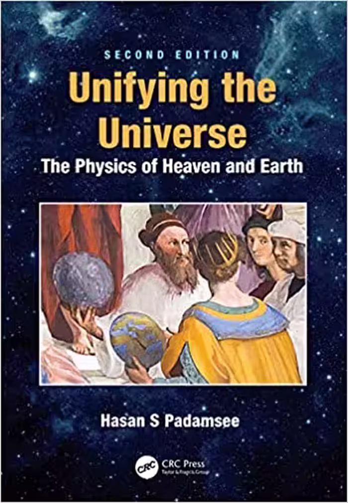 خرید و دانلود نسخه کامل کتاب Unifying the Universe: The Physics of Heaven and Earth (2nd Edition) - PDF
