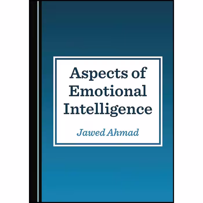 کتاب زبان اصلی Aspects of Emotional Intelligence اثر Jawed Ahmad
