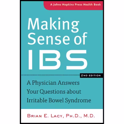 کتاب Making Sense of IBS: A Physician Answers Your Questions about Irritable Bowel Syndrome اثر Brian E. Lacy انتشارات تازه ها