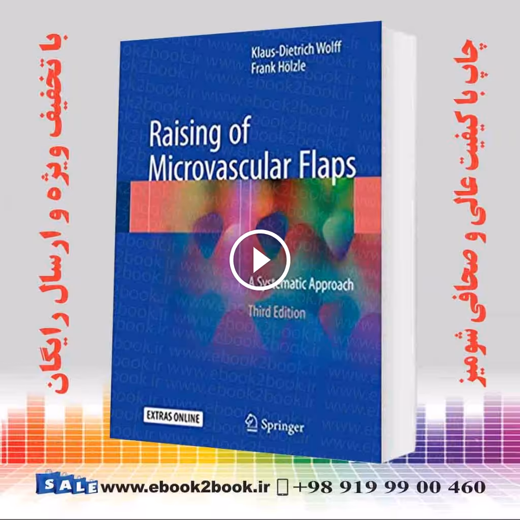Raising of Microvascular Flaps 3rd Edition