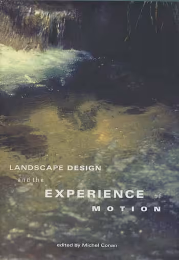 󾕇 دانلود کتاب Landscape Design and the Experience of Motion - دانلود کتاب های دانشگاهی