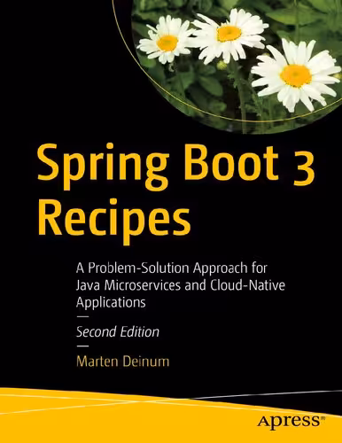 خرید و دانلود نسخه کامل کتاب Spring Boot 3.0 Cookbook: Proven recipes for building modern and robust Java web applications with Spring Boot