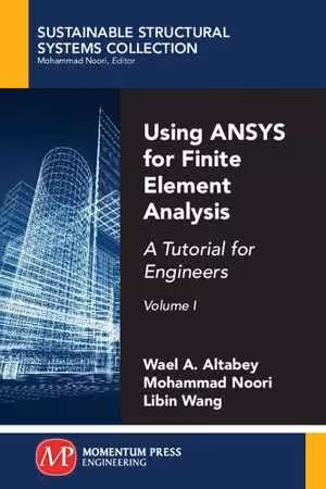 󾕇 دانلود کتاب Using Ansys For Finite Element Analysis, Volume I - A Tutorial For Engineers, 2018 - دانلود کتاب های دانشگاهی