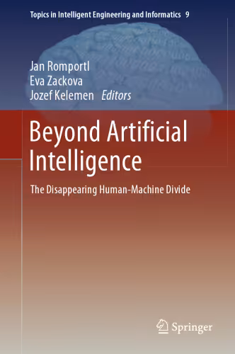 خرید و دانلود نسخه کامل کتاب Beyond Artificial Intelligence: The Disappearing Human-Machine Divide