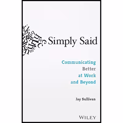 کتاب Simply Said اثر Jay Sullivan انتشارات Wiley