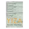 کتاب Yiza اثر   Michael Kohlmeier انتشارات Haus Publishing