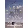 کتاب Bad Luck and Trouble اثر Lee Child انتشارات Bantam Press