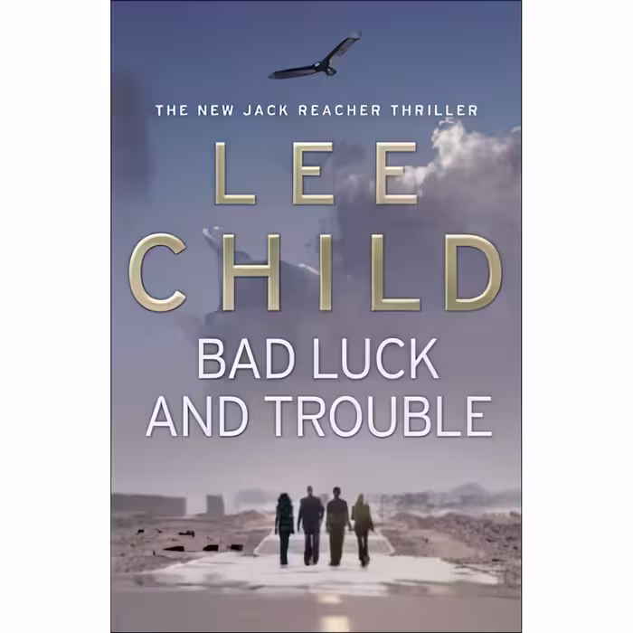 کتاب Bad Luck and Trouble اثر Lee Child انتشارات Bantam Press
