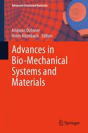󾕇 دانلود کتاب Advances In Bio-Mechanical Systems And Materials, 2013 - دانلود کتاب های دانشگاهی