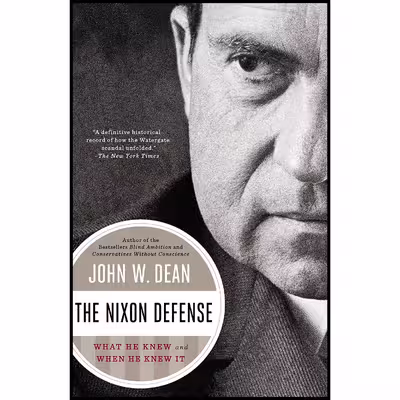 کتاب The Nixon Defense اثر John W. Dean انتشارات Penguin Books