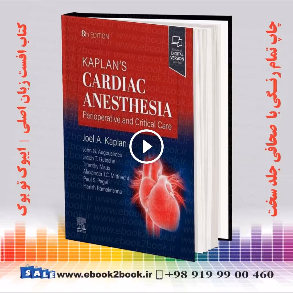 Kaplan’s Cardiac Anesthesia 8th Edition