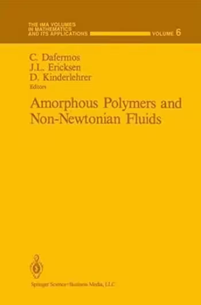 󾕇 دانلود کتاب,Amorphous Polymers and Non-Newtonian Fluids,1987 - دانلود کتاب های دانشگاهی