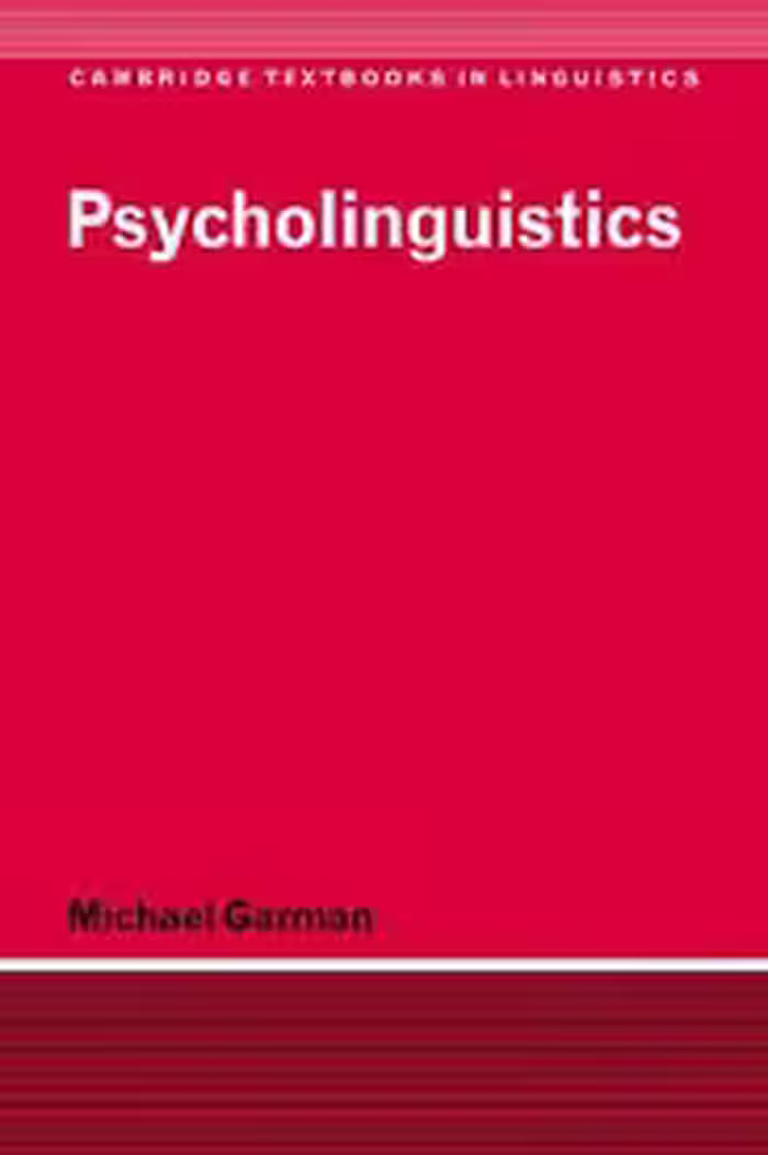 Psycholinguistics ( Michael Garman )