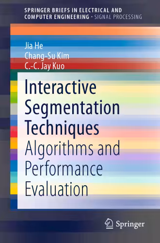 خرید و دانلود نسخه کامل کتاب Interactive Segmentation Techniques: Algorithms and Performance Evaluation
