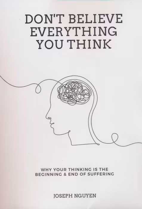 DONT BELIEVE EVERYTHING YOU THINK:هرچه را فکر می کنید،باور نکنید (زبان اصلی،انگلیسی) - ناشربوک | خرید آنلاین کتاب