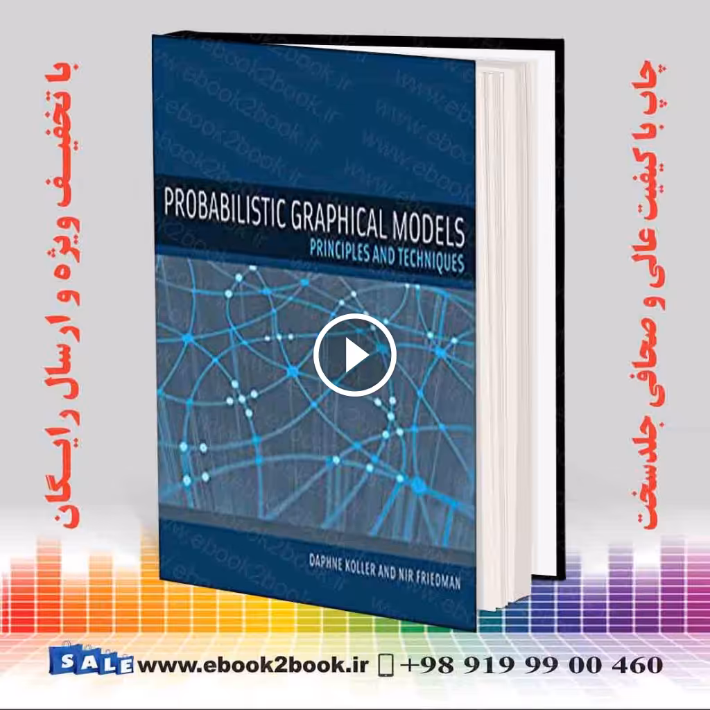 Probabilistic Graphical Models: Principles and Techniques
