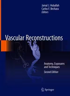 [EPUB] دانلود کتاب Vascular Reconstructions - Anatomy, Exposures And Techniques, 2nd ed, 2021