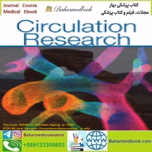 Circulation Research Volume 134 1 to 10 2024 TRUE PDF pric