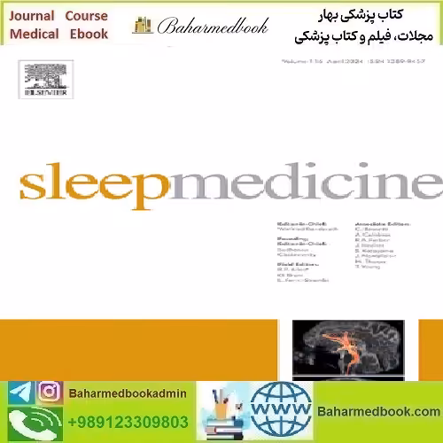 Sleep Medicine Volume 113 to 116 2024 TRUE PDF price 6€ - کتاب پزشکی بهار