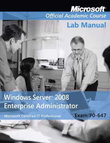 خرید و دانلود نسخه کامل کتاب Exam 70-647 Windows Server 2008 Enterprise Administrator Lab Manual