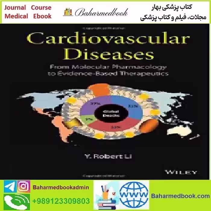 Cardiovascular Diseases From Molecular Pharmacology to Evide