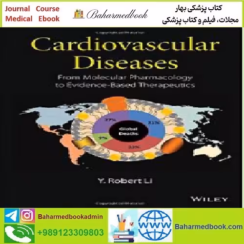 Cardiovascular Diseases From Molecular Pharmacology to Evide