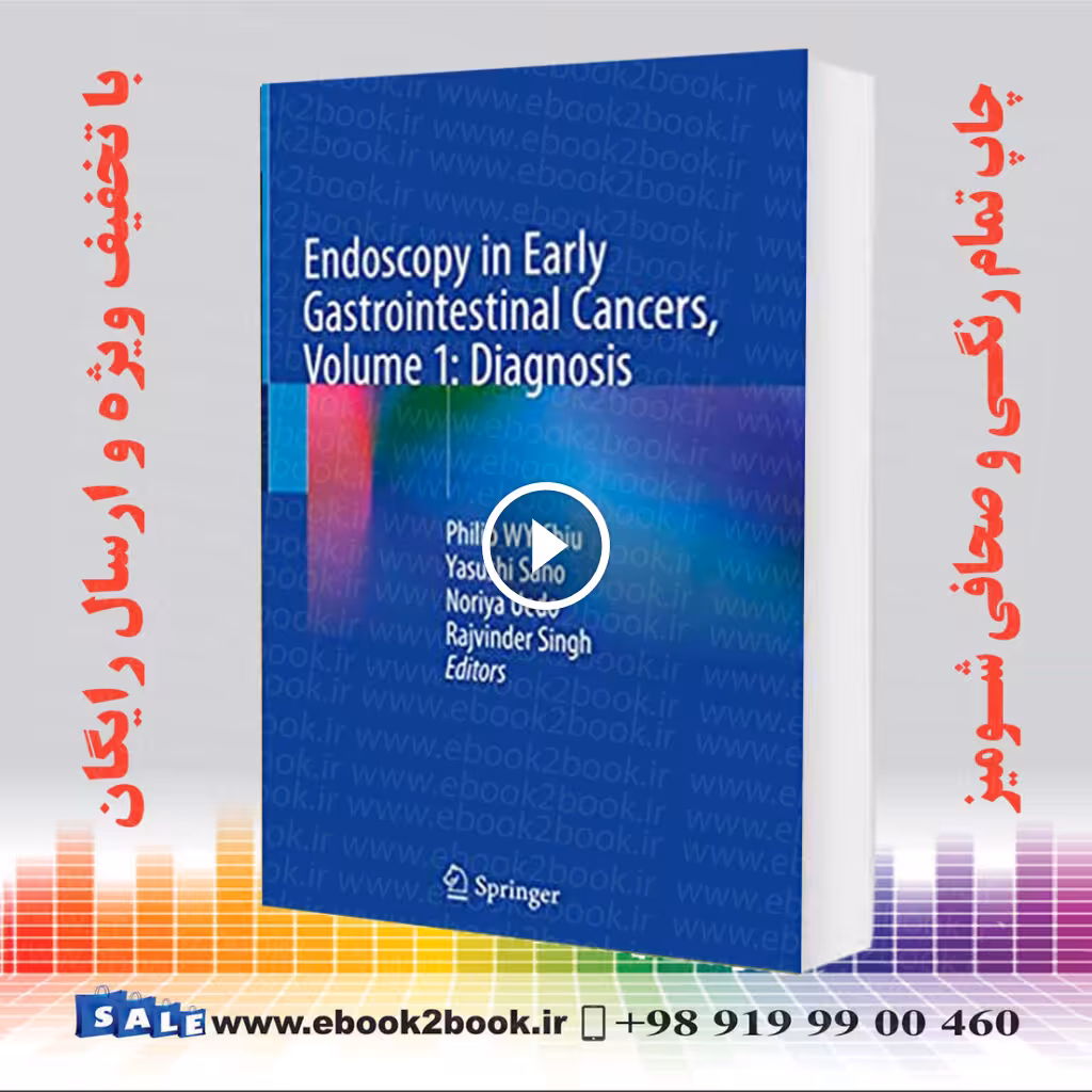 Endoscopy in Early Gastrointestinal Cancers Volume 1