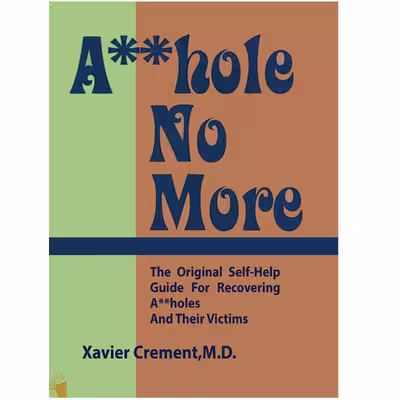 کتاب Asshole No More اثر Xavier Crement انتشارات معیار علم