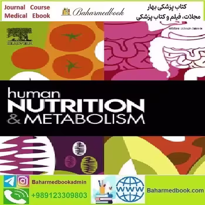 Human Nutrition &amp; Metabolism Volume 23 to 26 2021 TRUE PDF