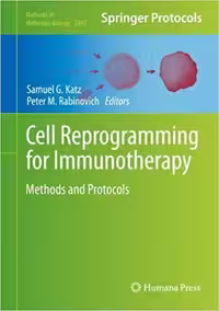 󾕇 دانلود کتاب Cell Reprogramming For Immunotherapy - Methods And Protocols, 2020 - دانلود کتاب های دانشگاهی