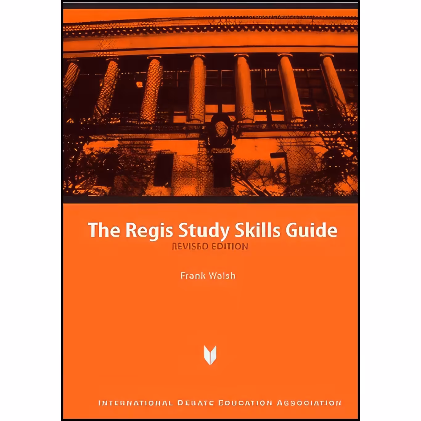 کتاب زبان اصلی The Regis Study Skills Guide اثر Frank Walsh