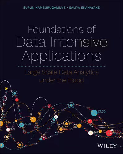 خرید و دانلود نسخه کامل کتاب Foundations of Data Intensive Applications: Large Scale Data Analytics under the Hood