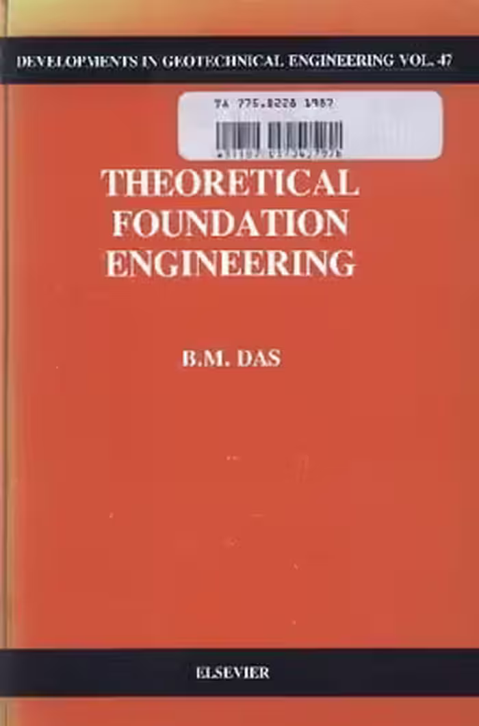 󾕇 B. M. Das, Theoretical Foundation Engineering, 1987 - دانلود کتاب های دانشگاهی