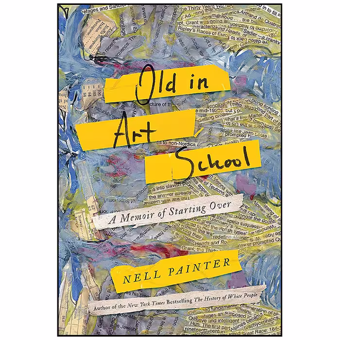 کتاب Old In Art School اثر Nell Irvin Painter انتشارات Counterpoint