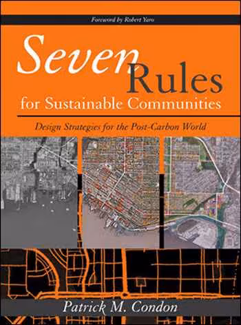 󾕇 دانلود کتاب Seven Rules for Sustainable Communities - Design Strategies for the Post Carbon World - دانلود کتاب های دانشگاهی