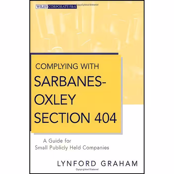 کتاب زبان اصلی Complying with SarbanesOxley Section  اثر Lynford Graham