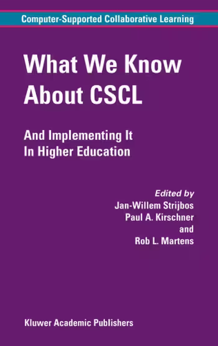 خرید و دانلود نسخه کامل کتاب What We Know About CSCL: And Implementing It In Higher Education (Computer-Supported Collaborative Learning Series)