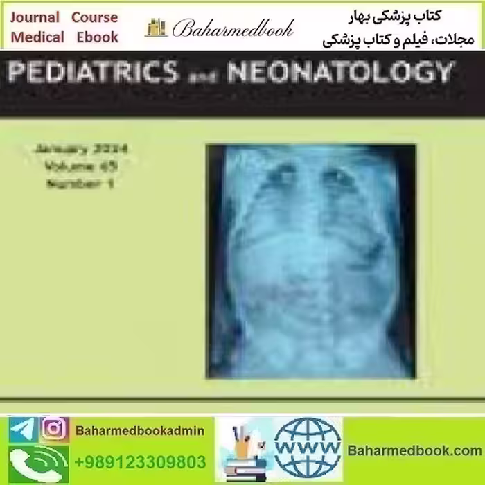 Pediatrics &amp; Neonatology Volume 65 Issue 1 2024 T