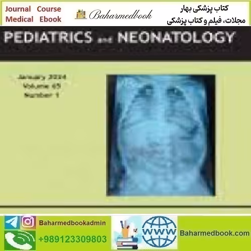 Pediatrics &amp; Neonatology Volume 65 Issue 1 2024 T