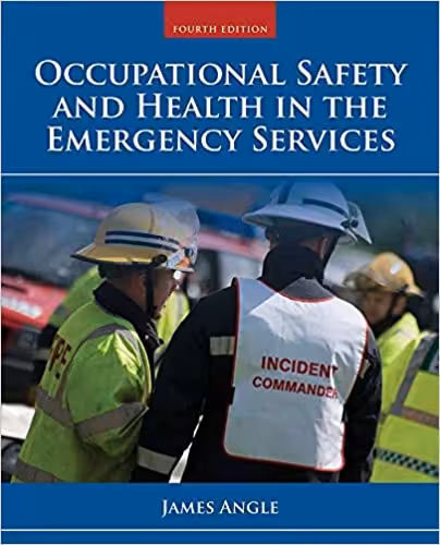 خرید و دانلود نسخه کامل کتاب Occupational Safety and Health in the Emergency Services (4th Edition) -   pdf