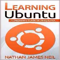 خرید و دانلود نسخه کامل کتاب Learning Ubuntu: A Beginners Guide to Using Linux