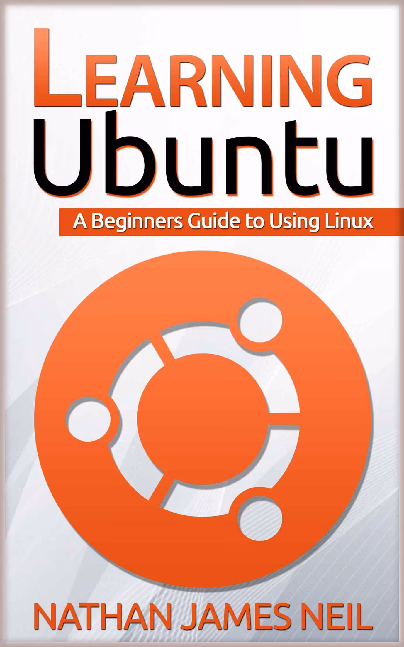 خرید و دانلود نسخه کامل کتاب Learning Ubuntu: A Beginners Guide to Using Linux